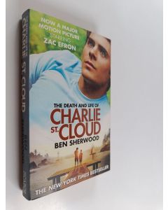 Kirjailijan Ben Sherwood käytetty kirja The Death And Life Of Charlie St. Cloud