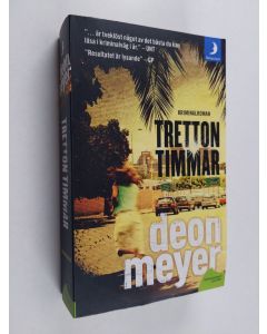 Kirjailijan Deon Meyer käytetty kirja Tretton timmar