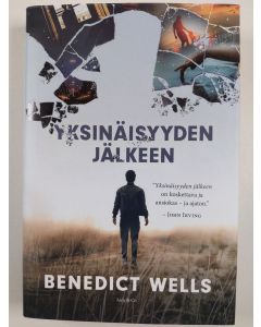 Kirjailijan Benedict Wells uusi kirja Yksinäisyyden jälkeen (UUSI)