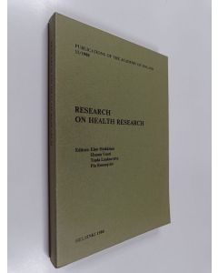 Kirjailijan Eino Heikkinen & Hannu Vuorio ym. käytetty kirja Research on health research