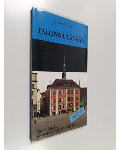 Kirjailijan Tapio Lehtinen käytetty kirja Tallinna tänään