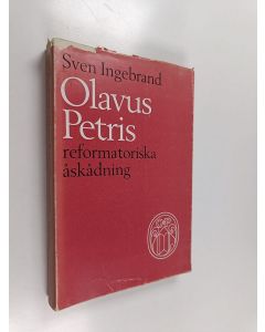 Kirjailijan Sven Ingebrand käytetty kirja Olavus petris reformatoriska åskådning : zusammenfassung, die reformatorische theologie des olavus petri
