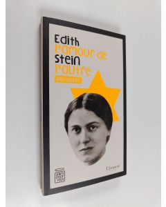 Kirjailijan Elsa Godart käytetty kirja Edith Stein - l'amour de l'autre