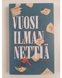 Kirjailijan Ilkka Karisto uusi kirja Vuosi ilman nettiä