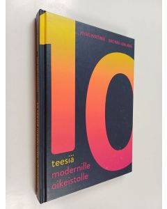 Kirjailijan Juho Mäki-Lohiluoma käytetty kirja 10 teesiä modernille oikeistolle