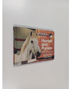 Kirjailijan Carol Baker & Pauline Voss käytetty kirja Horses and Ponies