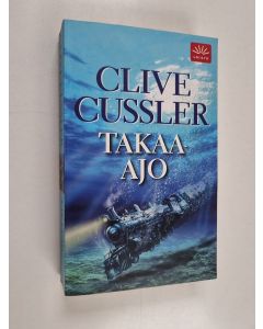 Kirjailijan Clive Cussler käytetty kirja Takaa-ajo