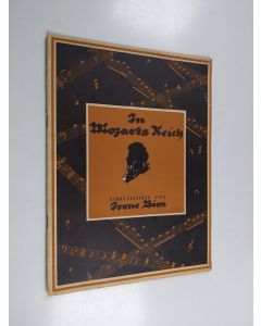 Kirjailijan Irene Bien käytetty kirja In Mozarts Reich : Ganz leichte Originalstücke der alten Meister für junge Klavierspieler gesammelt und herausgegeben