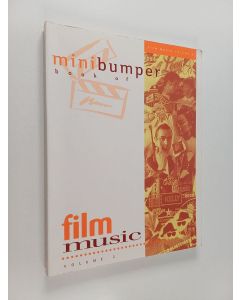 Kirjailijan EMI Music Publishing, Limited & Alfred Publishing Company, Incorporated ym. käytetty kirja Mini Bumper Book of Film Music