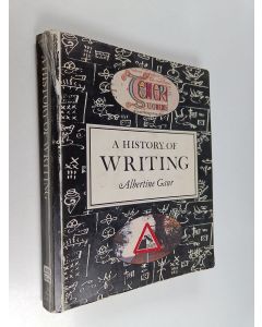 Kirjailijan Albertine Gaur käytetty kirja A history of writing