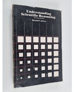 Kirjailijan Ronald N. Giere käytetty kirja Understanding scientific reasoning