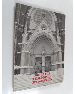 Kirjailijan Pekka Korhonen käytetty kirja Johdatus teologisiin oppiaineisiin