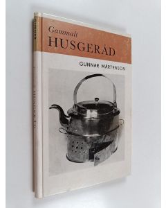 Kirjailijan Gunnar Mårtenson käytetty kirja Gammalt husgeråd