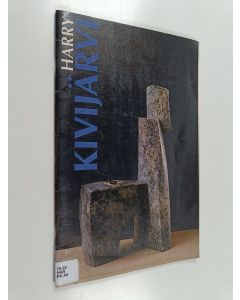 käytetty teos Harry Kivijärvi : veistoksia ja gobeliineja vuosilta 1963-1990 : sculptures and tapestries from the years 1963-1990 : Kouvolan taidemuseo, Kouvola Art Museum 15.6.-2.9.1990