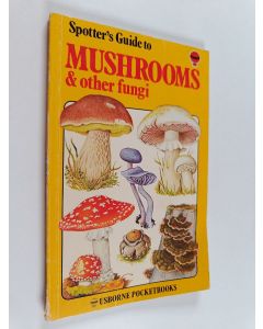 Kirjailijan Joyce Bee & Andy Martin ym. käytetty kirja Mushrooms and other Fungi