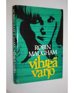 Kirjailijan Robin Maugham käytetty kirja Vihreä varjo