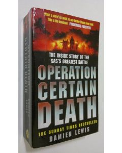 Kirjailijan Damien Lewis käytetty kirja Operation Certain Death