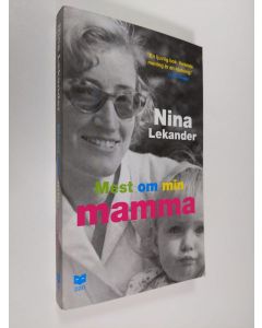 Kirjailijan Nina Lekander käytetty kirja Mest om min mamma