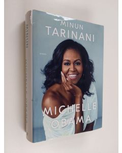 Kirjailijan Michelle Obama käytetty kirja Minun tarinani