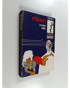 Kirjailijan Leslie Charteris käytetty kirja Pyhimys ei palvo kuvia : jännitysromaani