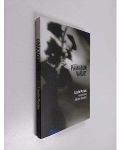 Kirjailijan László Márton käytetty kirja Pääkadun varjot