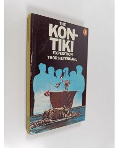 Kirjailijan Thor Heyerdahl käytetty kirja The Kon-Tiki Expedition : By Raft across the South Seas