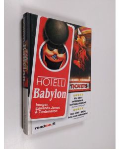 Kirjailijan Imogen Edwards-Jones käytetty kirja Hotelli Babylon
