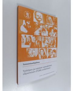 Kirjailijan Mimmi Koukkula käytetty kirja Tyttöjen ja naisten sukuelinten silpomisen (FGM) estämisen toimintaohjelma
