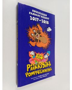 käytetty kirja Piikkisika pomppulinnassa : Koululaisen parhaat naurut 2017-2018