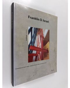 Kirjailijan Thomas S. Hines & Franklin D. Israel käytetty kirja Franklin D. Israel - Buildings + Projects