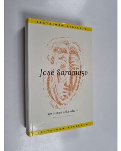 Kirjailijan Jose Saramago käytetty kirja Kertomus sokeudesta