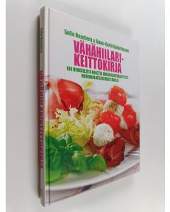 Kirjailijan Sofie Hexeberg & Gunn-Karin Sakariassen käytetty kirja Vähähiilarikeittokirja : 100 herkullista ohjetta vähähiilihydraattista ruokavaliota noudattavalle