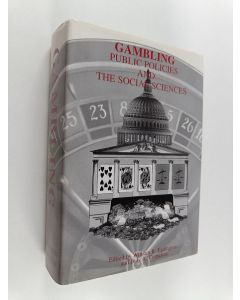 Kirjailijan William R. Eadington & Judy A. Cornelius ym. käytetty kirja Gambling - Public Policies and the Social Sciences