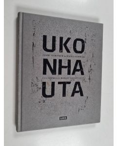 Kirjailijan Jouni Hynynen käytetty kirja Kotiteollisuus : Ukonhauta : kenelle banjot soivat