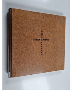 Kirjailijan Pekka Nuikki käytetty kirja Museum of mankind