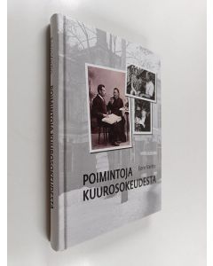 Kirjailijan Eero Vartio käytetty kirja Poimintoja kuurosokeudesta