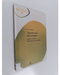 Kirjailijan Terhi Karhumäki käytetty kirja "Jotenkin näin sitä soitetaan" : lapsen ja aikuisen kohtaaminen viulun äärellä