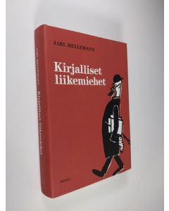 Kirjailijan Jarl Hellemann käytetty kirja Kirjalliset liikemiehet : kustantajakuvia (ERINOMAINEN)