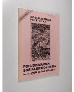 käytetty kirja Pohjoismainen sosialidemokratia - myytti ja todellisuus