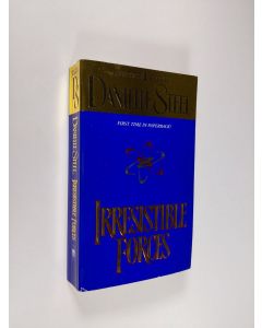 Kirjailijan Danielle Steel käytetty kirja Irresistible Forces
