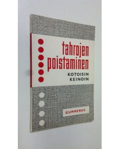 Kirjailijan Margaret S. Furry käytetty kirja Tahrojen poistaminen kotoisin keinoin