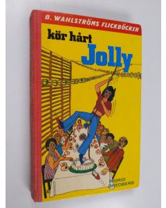 Kirjailijan Ingrid Bredberg käytetty kirja Kör hårt, Jolly