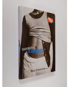 Kirjailijan Nora Schuurman käytetty kirja Vahinkorakkaus