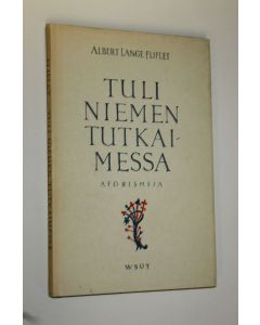 Kirjailijan Albert Lange Fliflet käytetty kirja Tuli niemen tutkaimessa : aforismeja