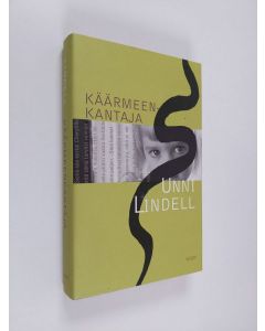 Kirjailijan Unni Lindell käytetty kirja Käärmeenkantaja
