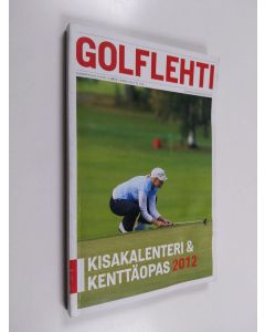 käytetty kirja Suomen golflehti 2012 : kalenteri & kenttäopas