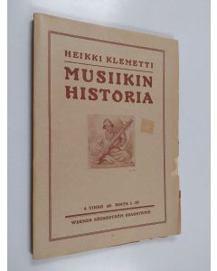 Kirjailijan Heikki Klemetti käytetty kirja Musiikin historia 4. historia