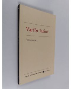 Kirjailijan Tore Janson käytetty kirja Varför latin?