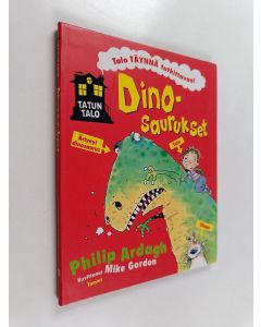 Kirjailijan Philip Ardagh käytetty kirja Dinosaurukset