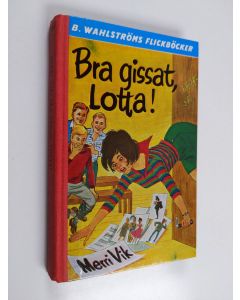 Kirjailijan Merri Vik käytetty kirja BRA GISSAT, LOTTA